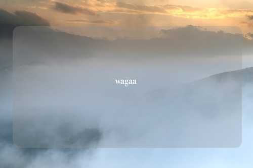 wagaa